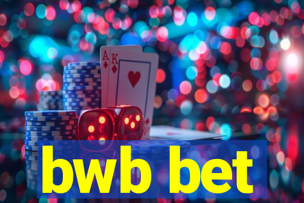 bwb bet